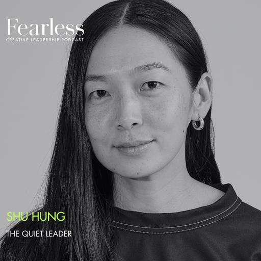 Ep 278: Shu Hung of AKQA - "The Quiet Leader"