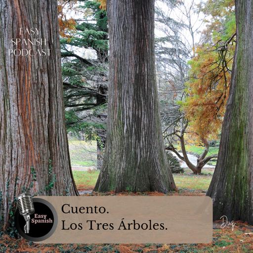 241 Cuento: Los Tres Árboles