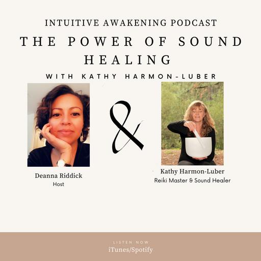 179: The Power of Sound Healing with Kathy Harmon-Luber