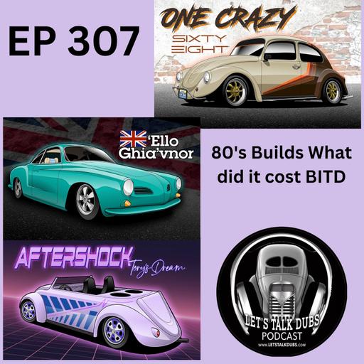 Ep 307 80's builds what did it cost BITD?