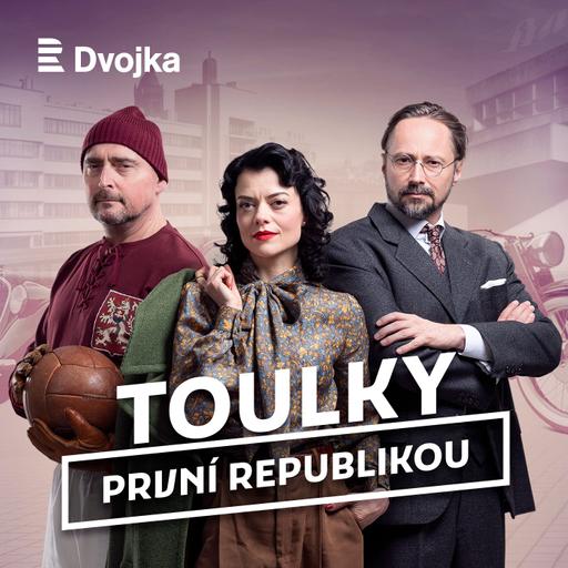 Toulky první republikou. Vydejte se s Dvojkou každou neděli od Pražského hradu až po vykřičené domy