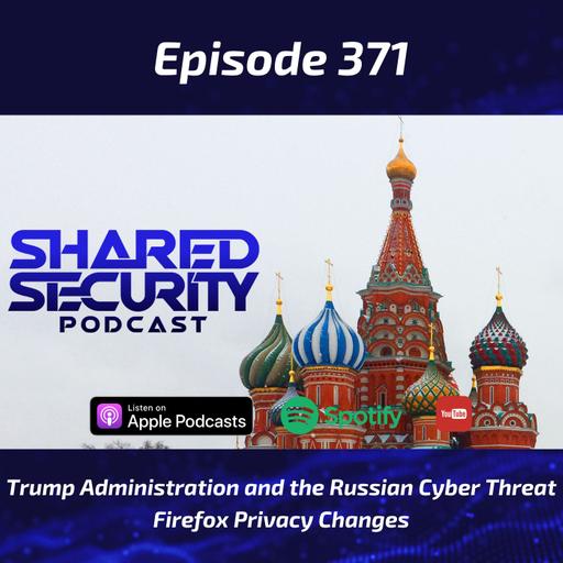 Trump Administration and the Russian Cyber Threat, Firefox Privacy Changes