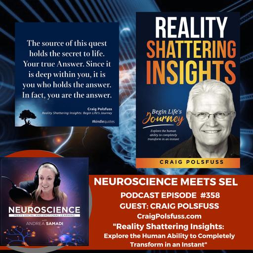 "Unlocking Reality Shattering Insights: A Roadmap for Human Transformation" with Craig Polsfuss