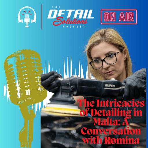 The Intricacies of Detailing in Malta: A Conversation with Romina