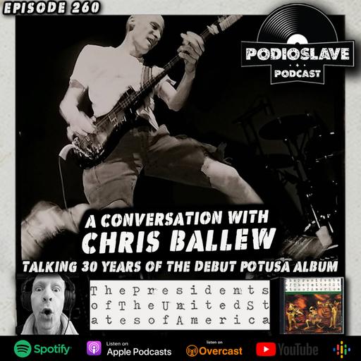 Ep 260: A Conversation with Chris Ballew of The Presidents of the United States of America