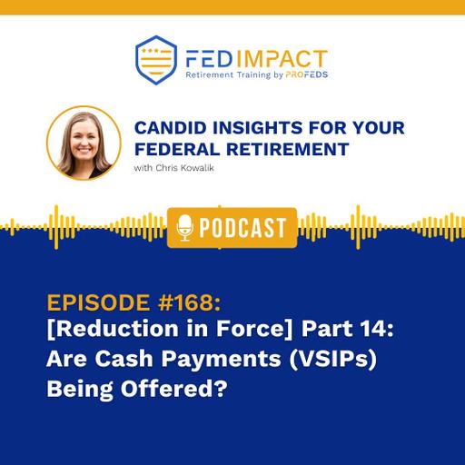 [Reduction in Force] Part 14: Are Cash Payments (VSIPs) Being Offered?