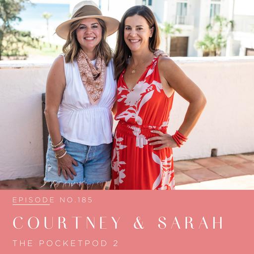 Episode 187 | Courtney and Sarah