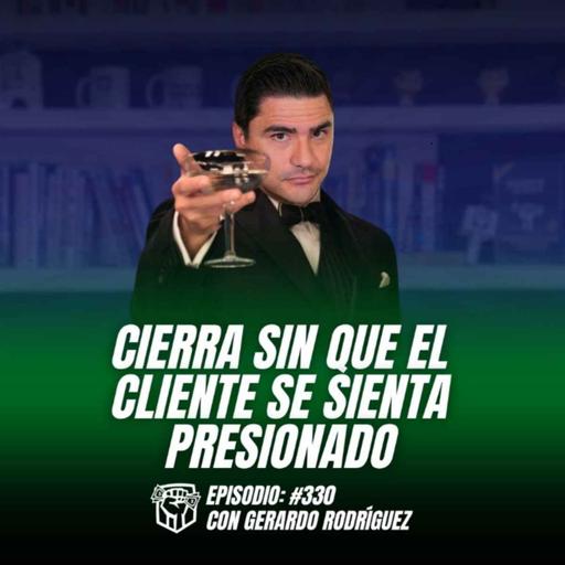 Cómo Vender sin Presionar al Cliente (Ep-330)