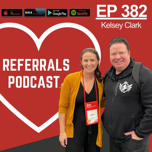 382 How This Agent Tripled Her Referrals With One Little Strategy with Michael J Maher and Kelsey Clark