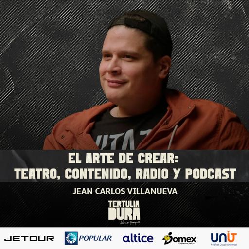 EP#232 - Jean Carlos Villanueva: El Panda que anda y hace de todo