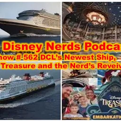 Show # 562 DCL's Newest Ship, The Treasure and the Nerd's Review