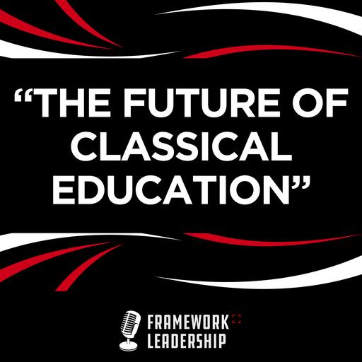 Classical Education & The Future of Learning - Leigh Bortins