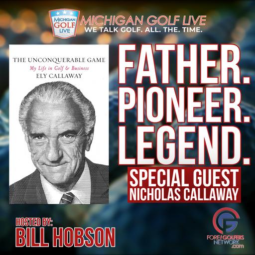 The Legendary ELY CALLAWAY with son Nicholas Callaway