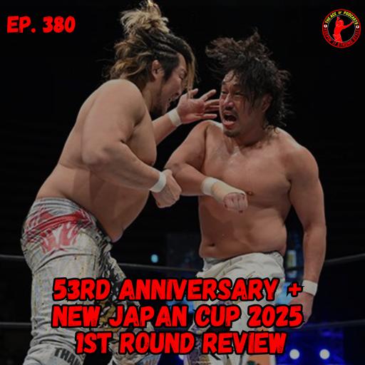 53rd Anniversary + New Japan Cup 2025 1st Round Review
