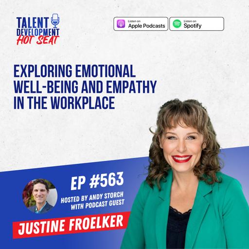Exploring Emotional Well-being and Empathy in the Workplace with Justine Froelker