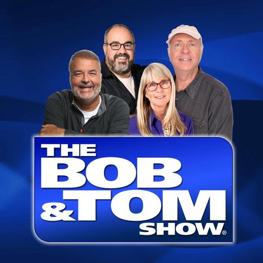 The BOB & TOM Show - March 12, 2025