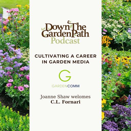 Cultivating a Career in Garden Media with C.L. Fornari of GardenComm