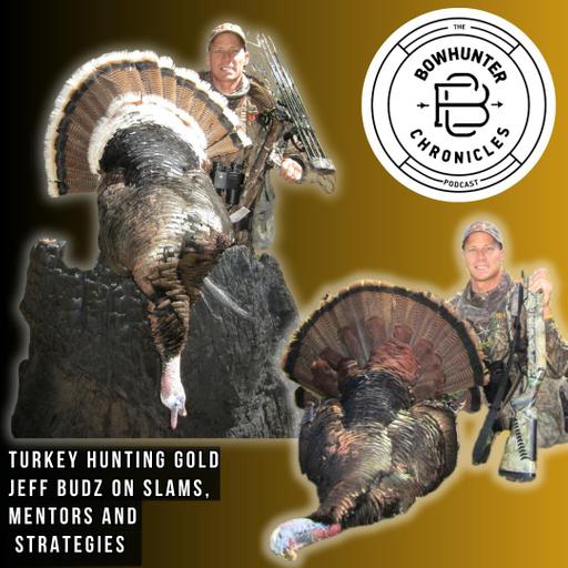 Turkey Hunting Gold: Jeff Budz on Slams, Mentors, and Winning Strategies