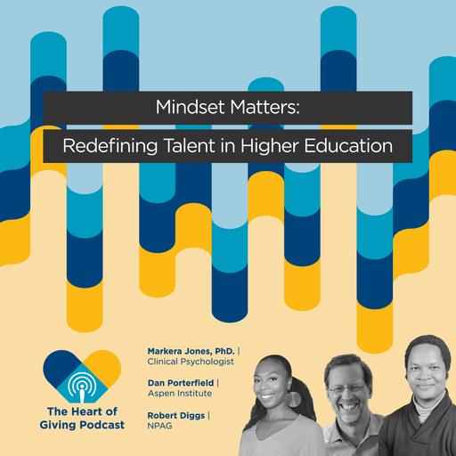 Mindset Matters: Redefining Talent in Higher Education