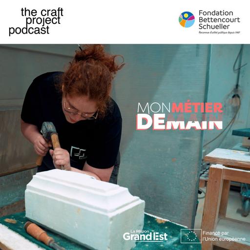 #94 Mon métier demain, les formations de la pierre au Lycée Camille Claudel de Remiremont