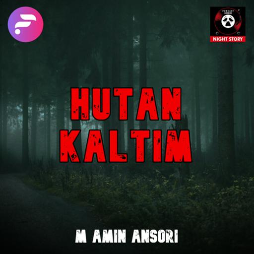 HUTAN KALTIM !!!