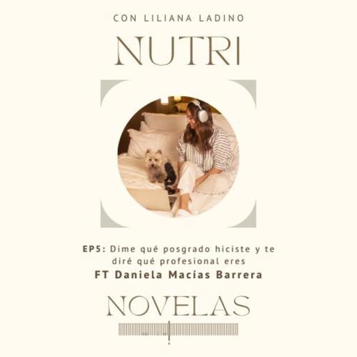 EP5: Dime qué posgrado hiciste y te diré qué profesional eres