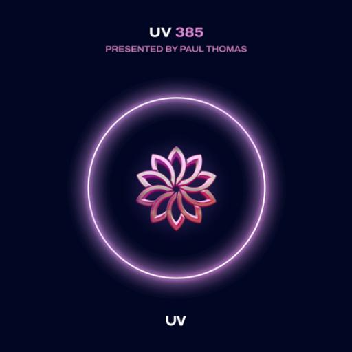 Paul Thomas presents UV Radio 385