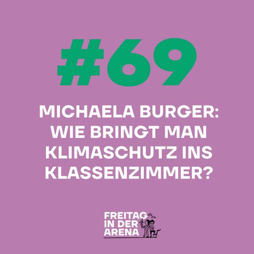 #69 Michaela Burger: Wie bringt man Klimaschutz ins Klassenzimmer?