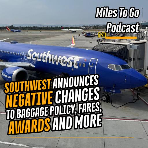 Southwest Announces Negative Changes to Baggage Policy, Fares, Awards And More