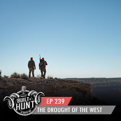 EP 239: The Drought of the West