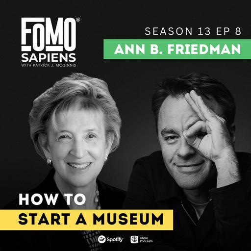 S13 E8 How to Start a Museum with Planet Word's Ann B. Friedman