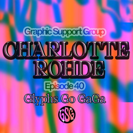Season Premiere! Ep. 40 - Majorca Epiphanies, Design Retirement, and going Glyphs for Gaga