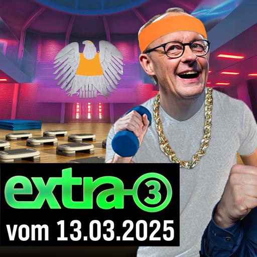 Extra 3 vom 13.03.2025 im Ersten