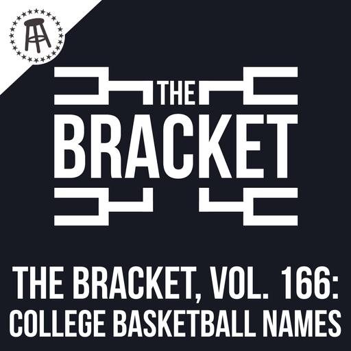 Which College Basketball Player Has The Best Name? (The Bracket, Vol. 166)