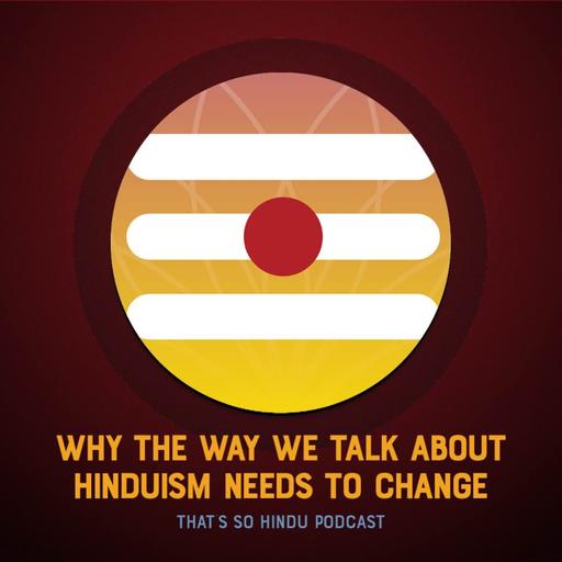 Why the way we talk about Hinduism needs to change
