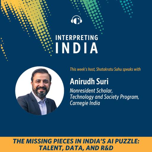The Missing Pieces in India’s AI Puzzle: Talent, Data, and R&D