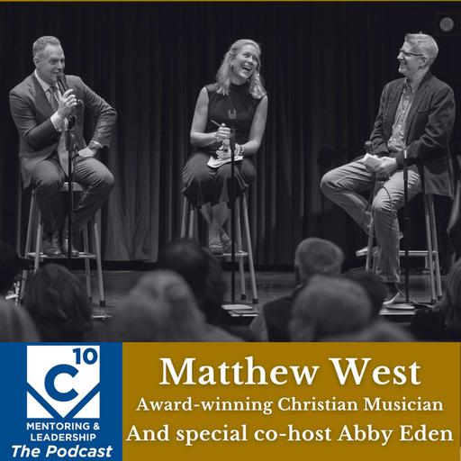 160: Singer-Songwriter Matthew West on finding purpose, the journey, and importance of stories