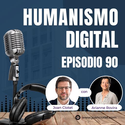 90 - Jefes mediocres con Arianne Rovira - Humanismo Digital