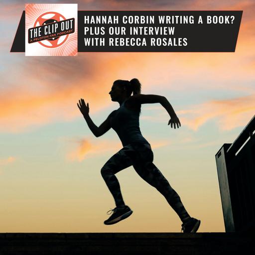 Hannah Corbin Writing a Book? plus our interview with Rebecca Rosales