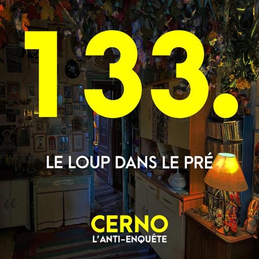 Episode 133 : Le loup dans le pré