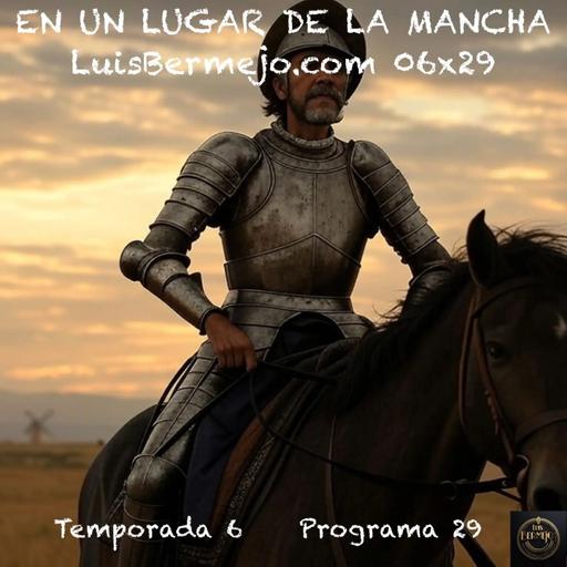 EN UN LUGAR DE LA MANCHA | 06x29