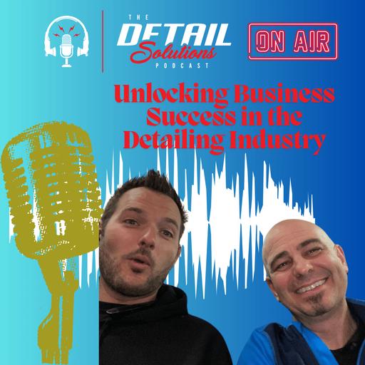 Unlocking Business Success in the Detailing Industry
