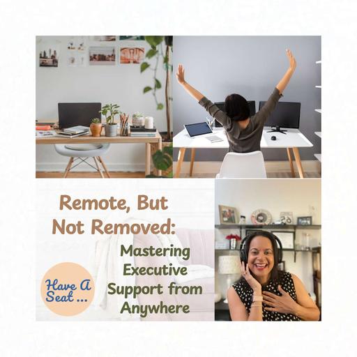 Remote, But Not Removed: Mastering Executive Support from Anywhere