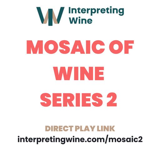 Ep 583: Anne McHale, Master of Wine, Mosaic of Wine Series 2