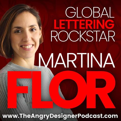The Typography Lie – Why Lettering Is the Missing Piece in Your Graphic Design Career with Martina Flor