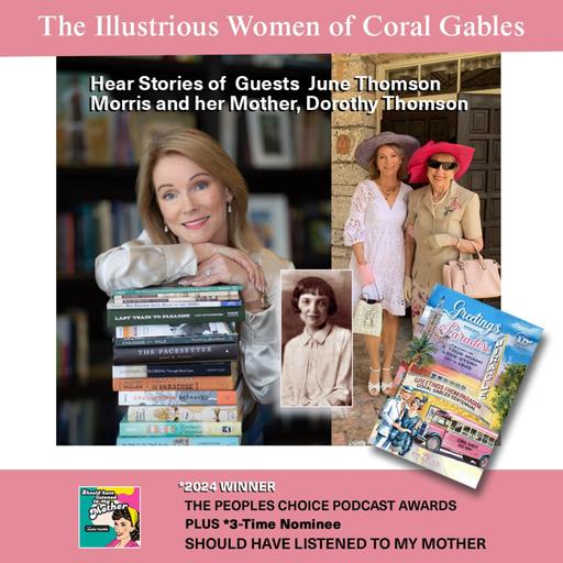 The Illustrious Women of Coral Gables With Guests June Thomson Morris and her Mother Dorothy Thomson