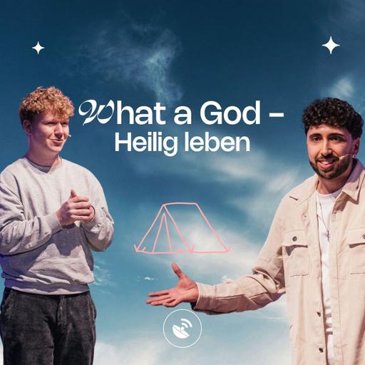 What a God - Heilig leben