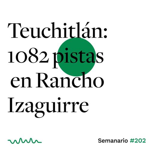 Teuchitlán: 1082 pistas en Rancho Izaguirre