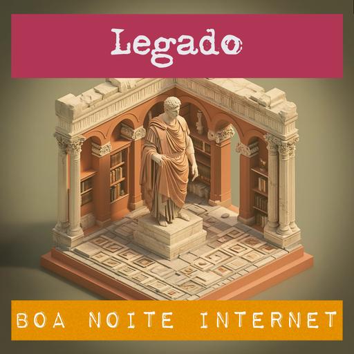 Qual o seu legado?