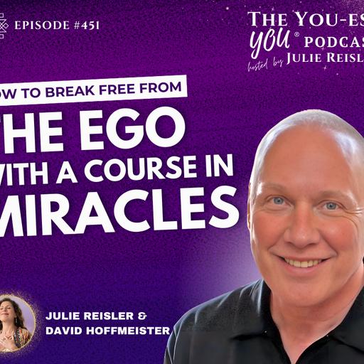 How To Break Free from The Ego with A Course in Miracles